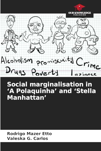 Social marginalisation in 'A Polaquinha' and 'Stella Manhattan'
