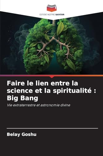 Faire le lien entre la science et la spiritualité