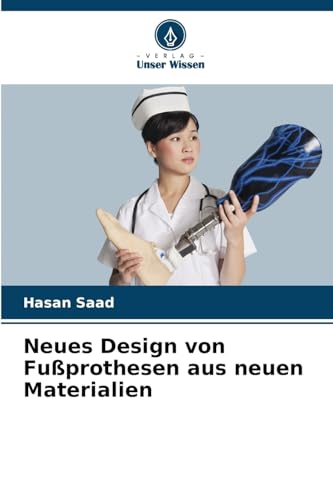 Neues Design von Fußprothesen aus neuen Materialien
