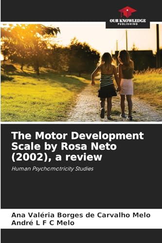 The Motor Development Scale by Rosa Neto (2002), a review