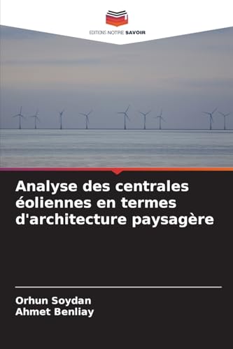 Analyse des centrales éoliennes en termes d'architecture paysagère