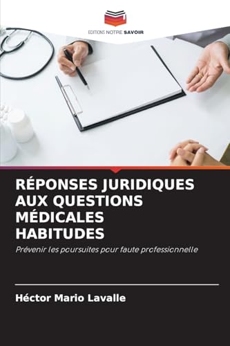 RÉPONSES JURIDIQUES AUX QUESTIONS MÉDICALES HABITUDES