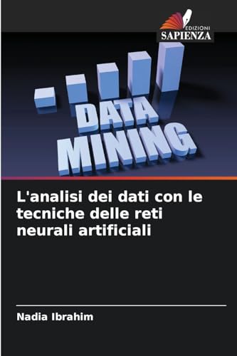 L'analisi dei dati con le tecniche delle reti neurali artificiali