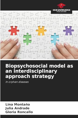 Biopsychosocial model as an interdisciplinary approach strategy