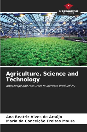 Agriculture, Science and Technology