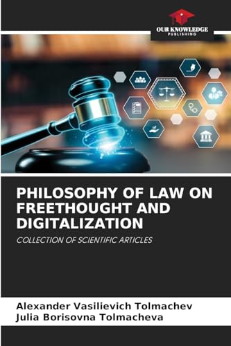 PHILOSOPHY OF LAW ON FREETHOUGHT AND DIGITALIZATION