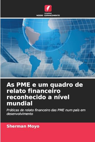 As PME e um quadro de relato financeiro reconhecido a nível mundial