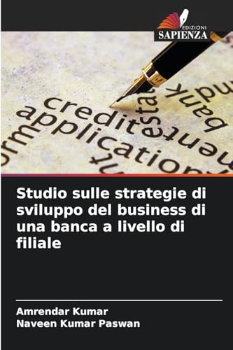 Studio sulle strategie di sviluppo del business di una banca a livello di filiale