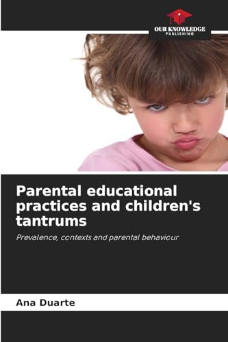 Parental educational practices and children's tantrums