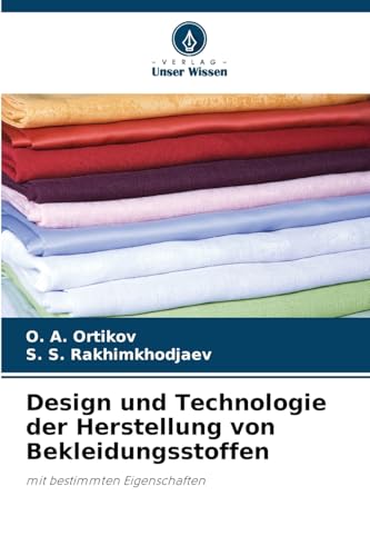 Design und Technologie der Herstellung von Bekleidungsstoffen