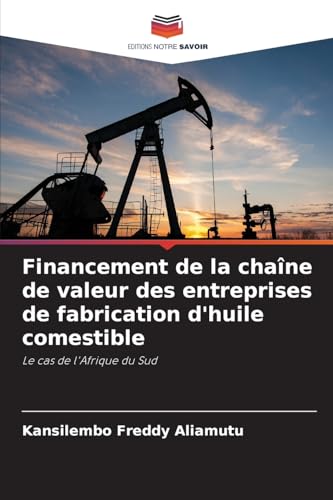 Financement de la chaîne de valeur des entreprises de fabrication d'huile comestible