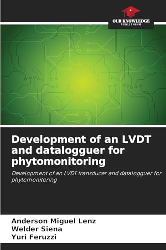 Development of an LVDT and datalogguer for phytomonitoring