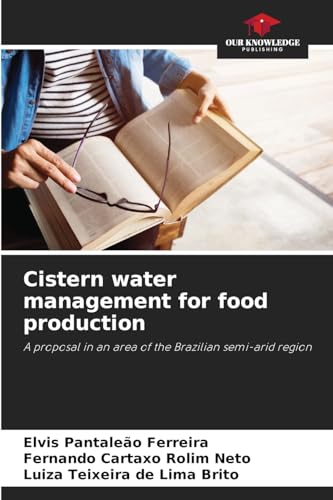 Cistern water management for food production