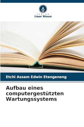 Aufbau eines computergestützten Wartungssystems