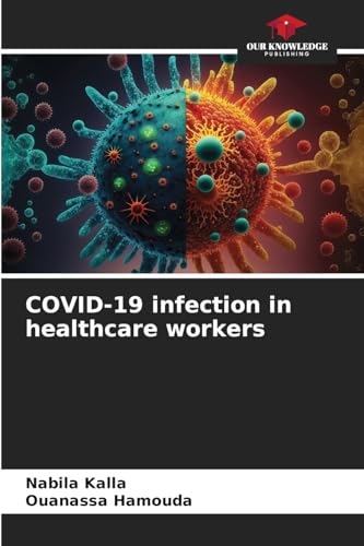 COVID-19 infection in healthcare workers