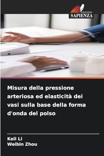 Misura della pressione arteriosa ed elasticità dei vasi sulla base della forma d'onda del polso