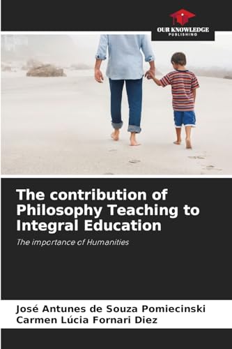 The contribution of Philosophy Teaching to Integral Education