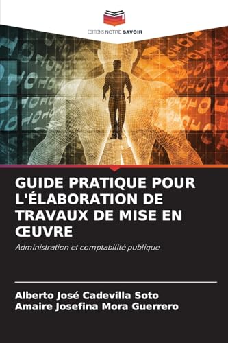GUIDE PRATIQUE POUR L'ÉLABORATION DE TRAVAUX DE MISE EN ŒUVRE