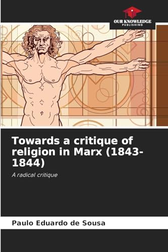 Towards a critique of religion in Marx (1843-1844)