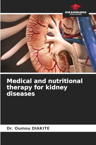 Medical and nutritional therapy for kidney diseases