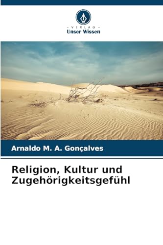 Religion, Kultur und Zugehörigkeitsgefühl