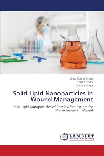 Solid Lipid Nanoparticles in Wound Management