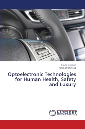 Optoelectronic Technologies for Human Health, Safety and Luxury