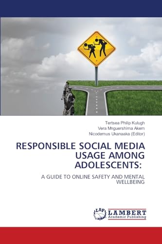RESPONSIBLE SOCIAL MEDIA USAGE AMONG ADOLESCENTS