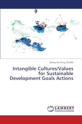 Intangible Cultures/Values for Sustainable Development Goals Actions