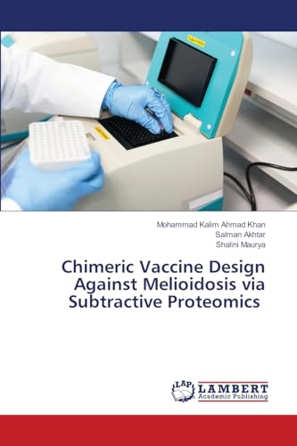 Chimeric Vaccine Design Against Melioidosis via Subtractive Proteomics