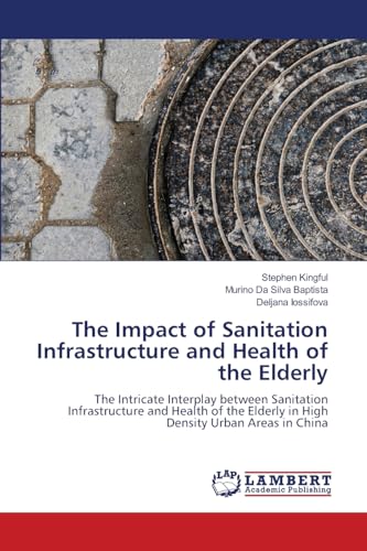 The Impact of Sanitation Infrastructure and Health of the Elderly