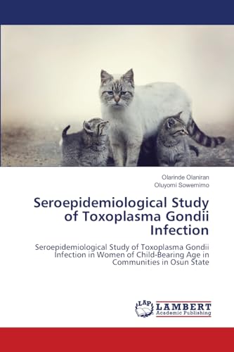 Seroepidemiological Study of Toxoplasma Gondii Infection