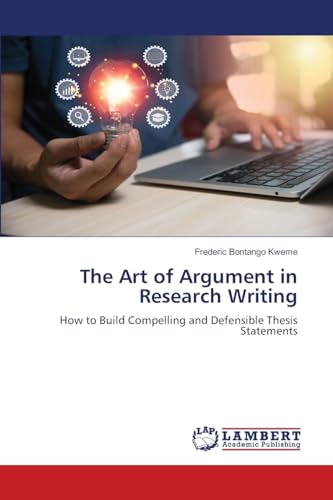 The Art of Argument in Research Writing