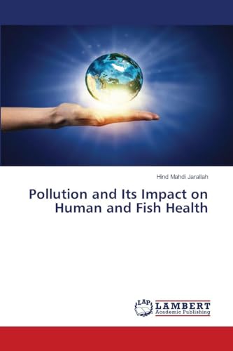 Pollution and Its Impact on Human and Fish Health