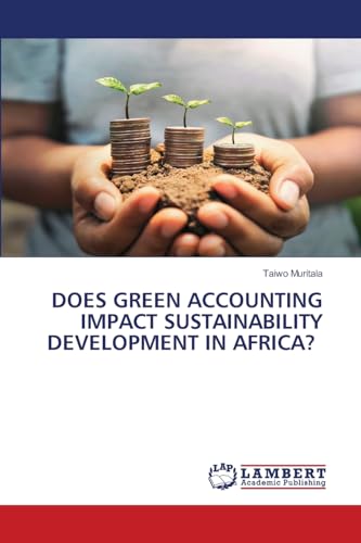 DOES GREEN ACCOUNTING IMPACT SUSTAINABILITY DEVELOPMENT IN AFRICA?