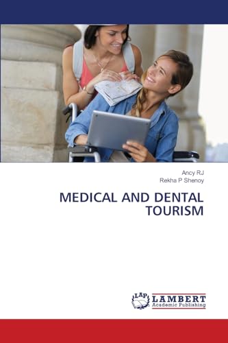 MEDICAL AND DENTAL TOURISM
