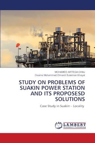 STUDY ON PROBLEMS OF SUAKIN POWER STATION AND ITS PROPOSESD SOLUTIONS