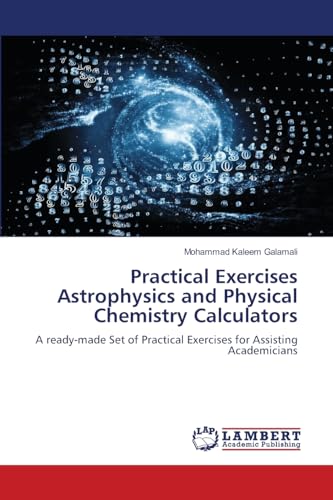Practical Exercises Astrophysics and Physical Chemistry Calculators