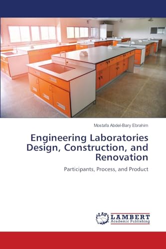 Engineering Laboratories Design, Construction, and Renovation