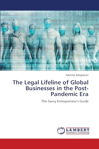 The Legal Lifeline of Global Businesses in the Post-Pandemic Era