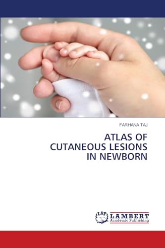 ATLAS OF CUTANEOUS LESIONS IN NEWBORN
