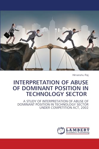 INTERPRETATION OF ABUSE OF DOMINANT POSITION IN TECHNOLOGY SECTOR