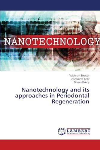 Nanotechnology and its approaches in Periodontal Regeneration