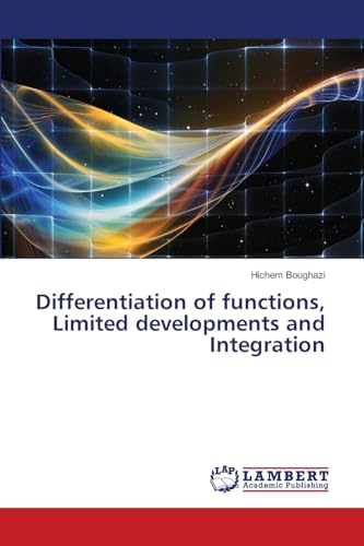 Differentiation of functions, Limited developments and Integration