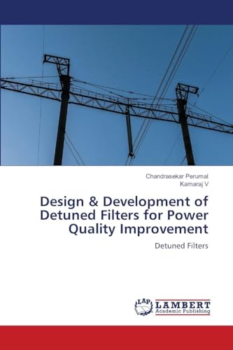 Design & Development of Detuned Filters for Power Quality Improvement