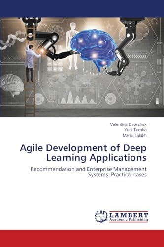 Agile Development of Deep Learning Applications
