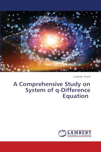 A Comprehensive Study on System of q-Difference Equation