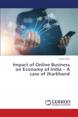Impact of Online Business on Economy of India - A case of Jharkhand
