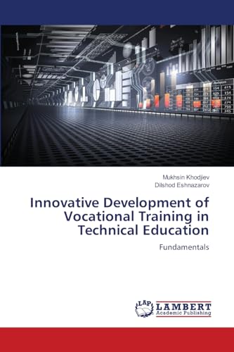 Innovative Development of Vocational Training in Technical Education