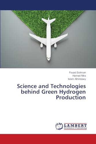 Science and Technologies behind Green Hydrogen Production